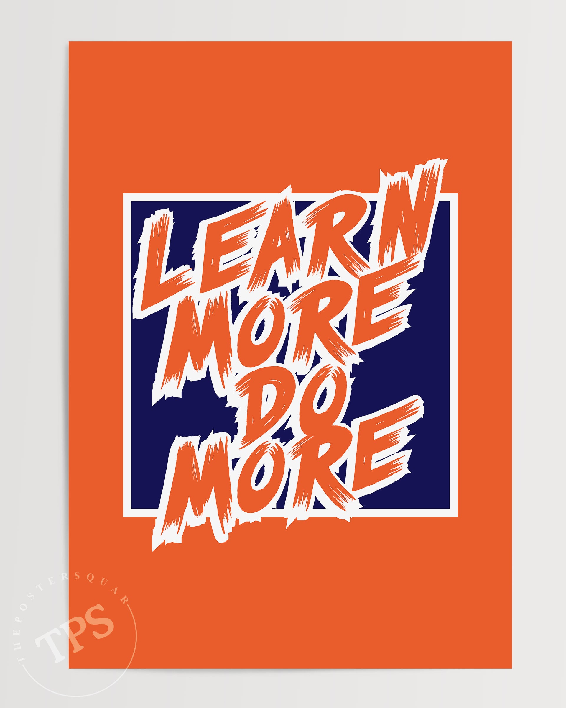 Learn More Do More The Poster Square