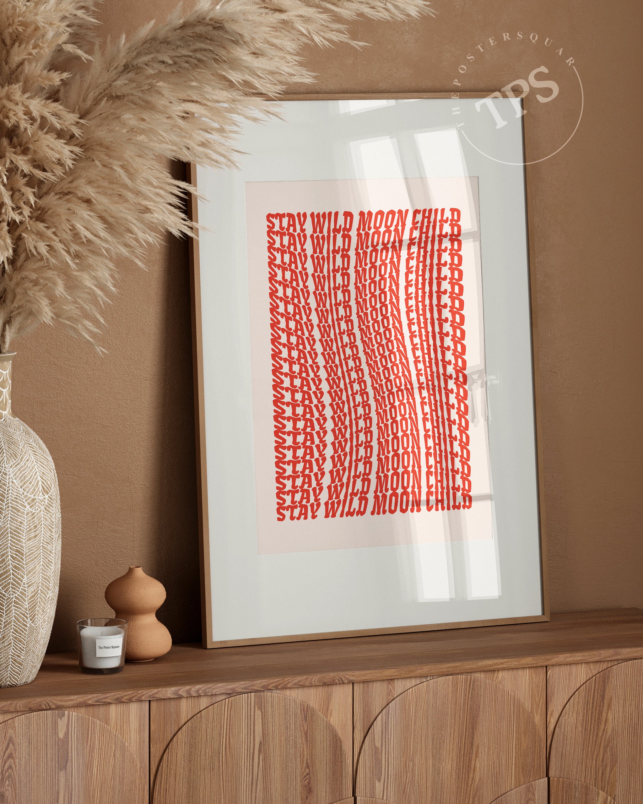 Stay Wild Moon Child The Poster Square