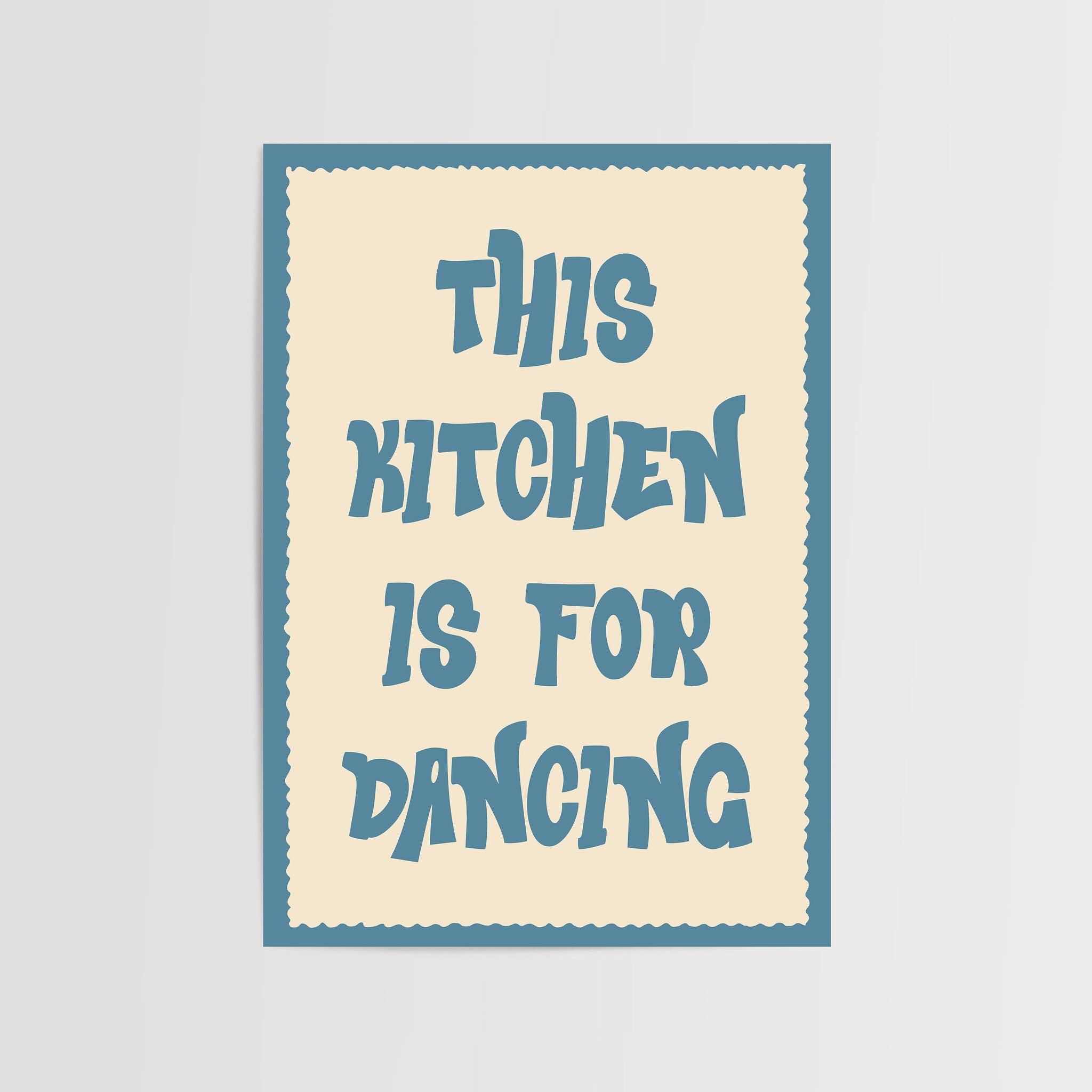 Retro poster with "This Kitchen Is For Dancing" text in teal on cream background